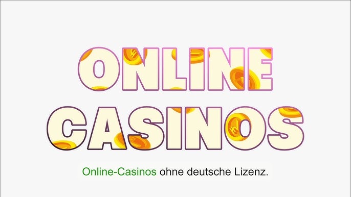 casinos ohne deutsche lizenz casinos ohne deutsche lizenz