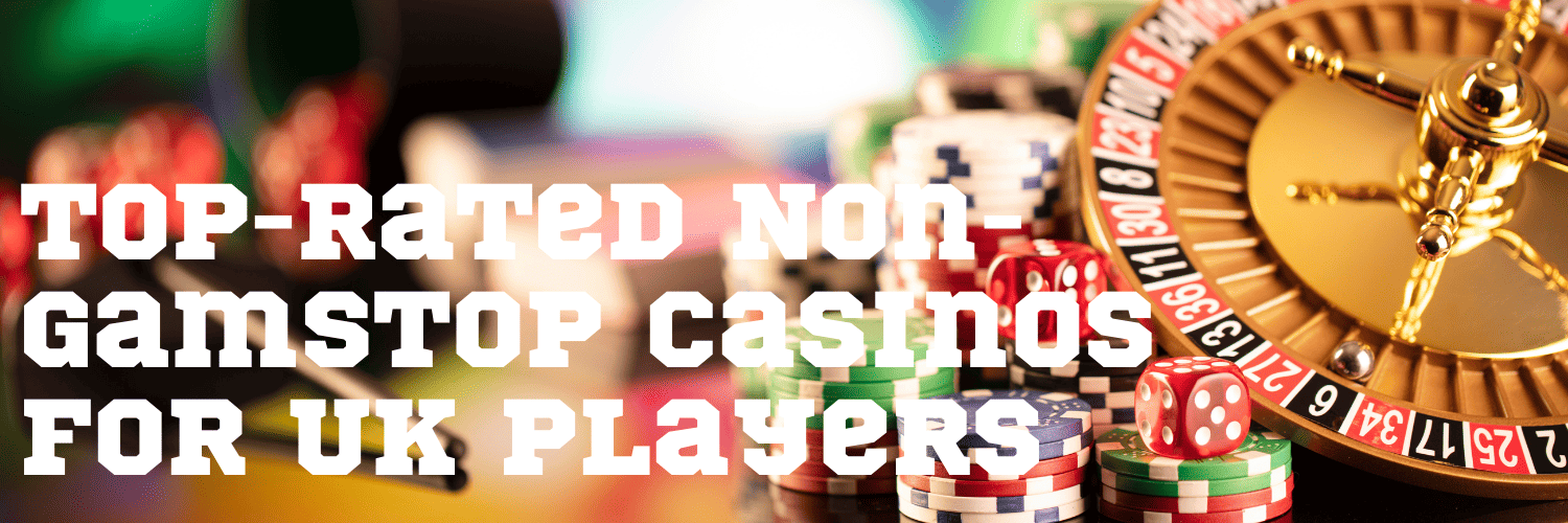 Discover New Non Gamstop Casino Sites for an Ultimate Gaming Experience