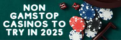 Exploring Casino Sites Not Registered with GamStop 99859627