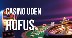 Danish Casino Uden ROFUS En Guide til Spil uden Begrænsninger