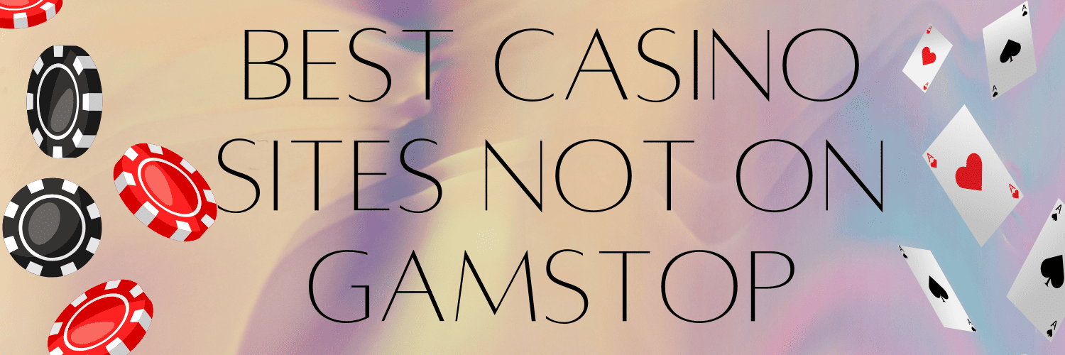 Discover Trusted Non GamStop Casinos for a Safe Betting Experience